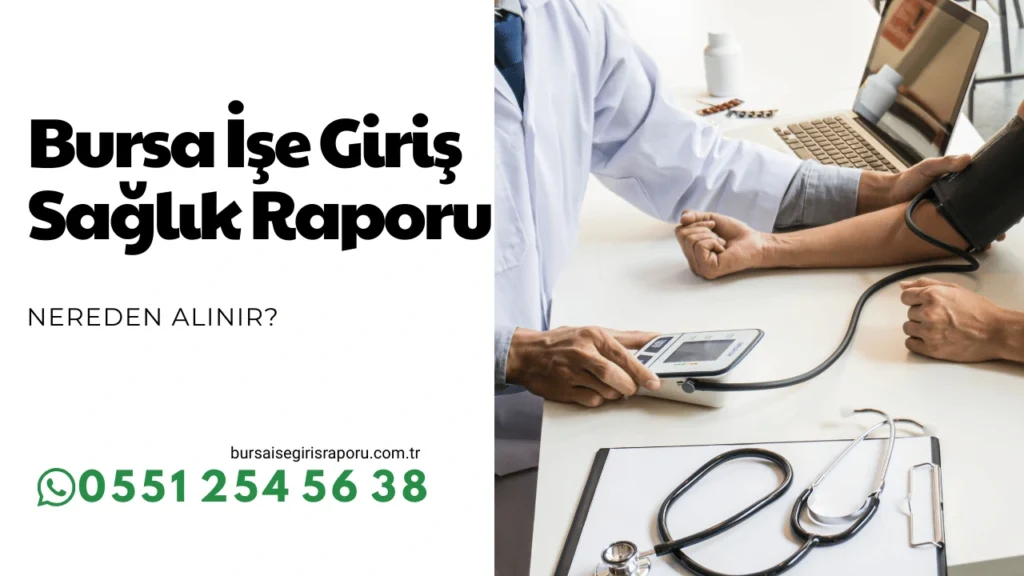 Bursa işe giriş sağlık raporu ihtiyaçlarınız için bize ulaşabileceğiniz bilgileri gösteren bir görsel